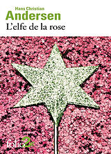 Broschiert L'elfe de la rose : et autres contes du jardin von Hans Christian Andersen