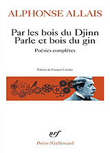 Broché Par les bois du djinn, parle et bois du gin de Alphonse Allais