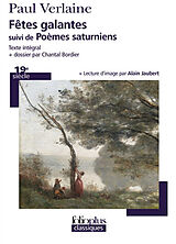 Broché Fêtes galantes. Poèmes saturniens de Paul Verlaine