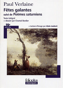 Broché Fêtes galantes. Poèmes saturniens de Paul Verlaine