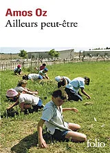 Broschiert Ailleurs peut-être von Amos Oz