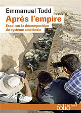 Broschiert Après l'empire : essai sur la décomposition du système américain von Emmanuel Todd