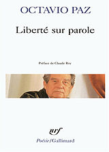 Broché Liberté sur parole de Octavio Paz