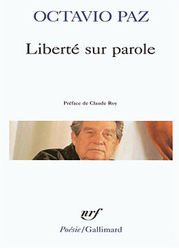 Broché Liberté sur parole de Octavio Paz