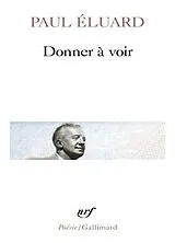 Broschiert Donner à voir von Paul Eluard