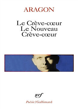 Broché Le Crève-coeur de Louis Aragon