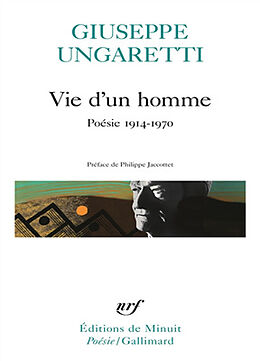 Broché Vie d'un homme : poésie 1914-1970 de Giuseppe Ungaretti