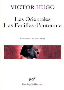 Broché Les Orientales. Les Feuilles d'automne de Victor Hugo