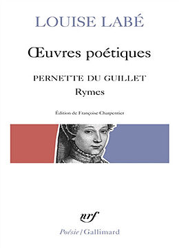 Broché Oeuvres poétiques. Rymes de Pernette du Guillet. Blasons du corps féminin de Louise Labé