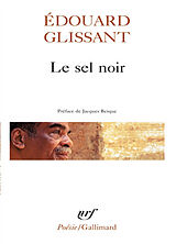 Broché Le Sel noir. Le Sang rivé. Boises de Edouard Glissant