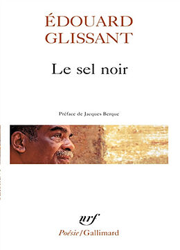 Broché Le Sel noir. Le Sang rivé. Boises de Edouard Glissant