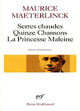 Broschiert Serres chaudes. Quinze chansons. La Princesse Maleine von Maurice Maeterlinck