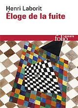 Broschiert Eloge de la fuite von Henri Laborit