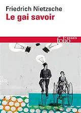 Broschiert Le gai savoir von Friedrich Nietzsche