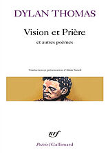 Broché Vision et prière : et autres poèmes de Dylan Thomas