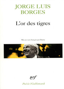 Broché L'or des tigres de Jorge Luis Borges