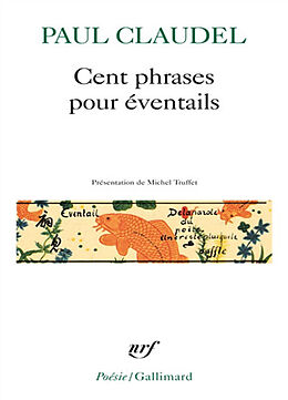 Broché Cent phrases pour éventails de Paul Claudel