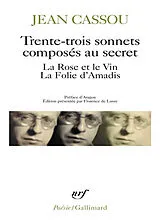 Broschiert Trente-trois sonnets composés au secret. La rose et le vin. La folie d'Amadis von Jean Cassou