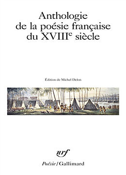 Broché Anthologie de la poésie française du XVIIIe siècle de 