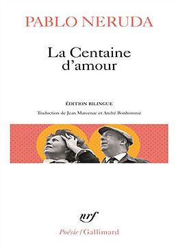 Broché La centaine d'amour de Pablo Neruda