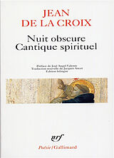 Broché Nuit obscure. Cantique spirituel : et autres poèmes de saint Jean de la Croix