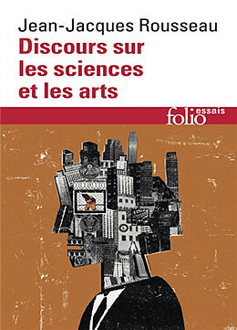 Broché Discours sur les sciences et les arts. Lettre à d'Alembert sur les spectacles de Jean-Jacques Rousseau