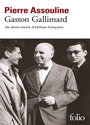 Gaston Gallimard : un demi-siècle d'édition française
