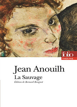 Broché La sauvage de Jean Anouilh