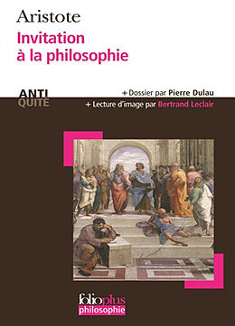 Broché Invitation à la philosophie (Protreptique) de Aristote