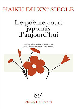 Broché Haïku du XXe siècle : le poème court japonais d'aujourd'hui de Gall Collectifs