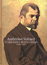 Broché Ambroise Vollard : un marchand d'art et ses trésors de Isabelle Cahn