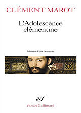 Broché L'adolescence clémentine. L'enfer. Déportation de Florimond Robert de Clément Marot