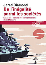 Broché De l'inégalité parmi les sociétés : essai sur l'homme et l'environnement dans l'histoire de Jared Diamond