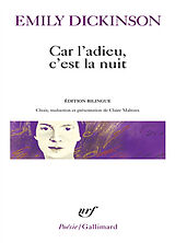 Broché Car l'adieu, c'est la nuit de Emily Dickinson