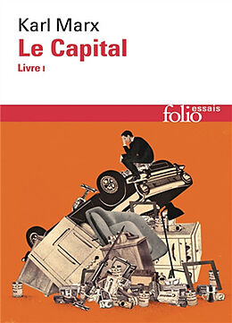 Broché Le capital. Vol. 1. Livre I de Karl Marx