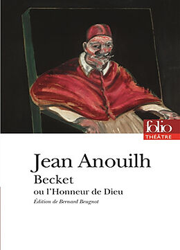 Broché Becket ou L'honneur de Dieu de Jean Anouilh