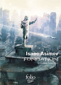 Broché Le cycle de Fondation. Vol. 1. Fondation de Isaac Asimov