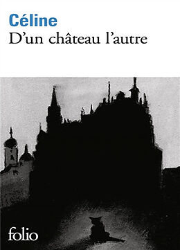 Broschiert D'un château l'autre von Louis-Ferdinand Céline