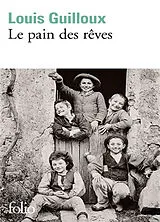 Broschiert Le pain des rêves von Louis Guilloux