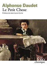 Broschiert Le Petit chose von Alphonse Daudet