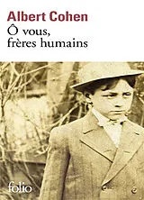 Broschiert O vous, frères humains von Albert Cohen