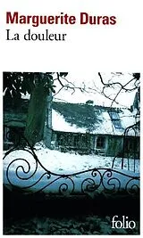 Kartonierter Einband La douleur von Marguerite Duras