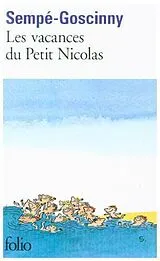 Kartonierter Einband Les vacances du petit Nicolas von Jean-Jacques Sempe, Rene Goscinny