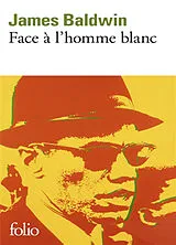Broschiert Face à l'homme blanc von James Baldwin
