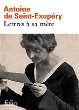 Broschiert Lettres à sa mère von Antoine de Saint-Exupéry
