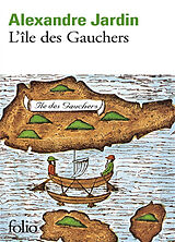 Broché L'île des Gauchers de Alexandre Jardin