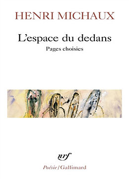 Broché L'espace du dedans : pages choisies (1927-1959) de Henri Michaux