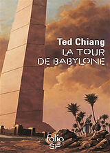 Broché La tour de Babylone de Ted Chiang