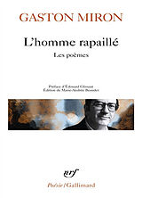 Broché L'homme rapaillé : les poèmes de Gaston Miron