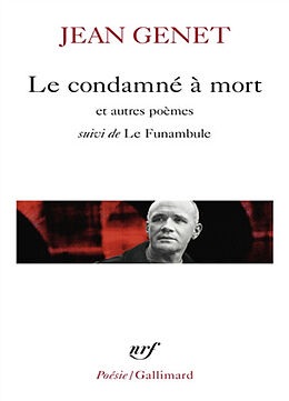 Broschiert Le condamné à mort : et autres poèmes. Le funambule von Jean Genet